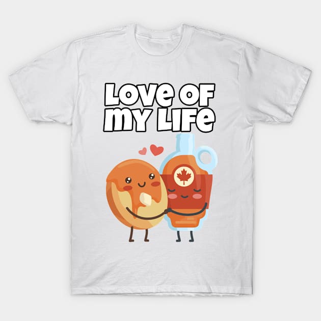 Love of my Life T-Shirt by ArticaDesign